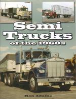 Semi Trucks of the 1960s